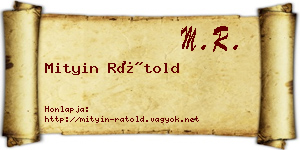 Mityin Rátold névjegykártya
